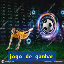 jogo de ganhar dinheiro de verdade sem depositar